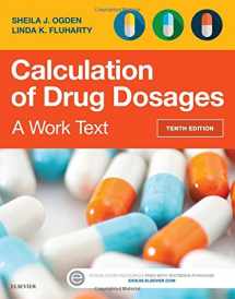 9780323310697-0323310699-Calculation of Drug Dosages: A Work Text