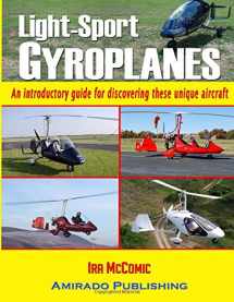 9780988757431-0988757435-Light-Sport Gyroplanes: An introductory guide for discovering these unique aircraft
