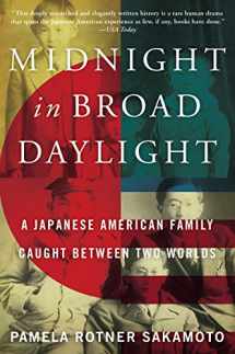 9780062351944-006235194X-Midnight in Broad Daylight: A Japanese American Family Caught Between Two Worlds