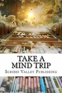 9780985183387-0985183381-Take a Mind Trip: Book a Fantasy