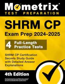 9781516724482-1516724488-SHRM CP Exam Prep 2024-2025: 4 Full-Length Practice Tests, SHRM CP Certification Secrets Study Guide with Detailed Answer Explanations: [4th Edition]