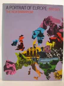 9780199130603-0199130604-A Portrait of Europe 1900-1973: The New Barbarism?