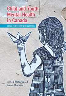 9781773380674-1773380672-Child and Youth Mental Health in Canada: Cases from Front-line Settings