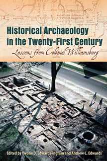 9780813069050-081306905X-Historical Archaeology in the Twenty-First Century: Lessons from Colonial Williamsburg