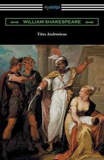 9781420958416-1420958410-Titus Andronicus: (annotated by Henry N. Hudson with an introduction by Charles Harold Herford)