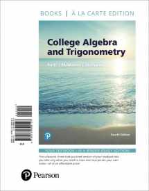 9780134699127-0134699122-College Algebra and Trigonometry