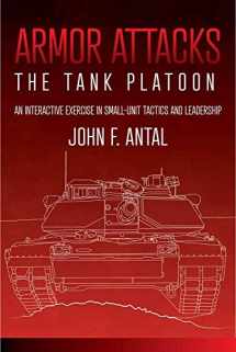 9781612009148-161200914X-Armor Attacks: The Tank Platoon: an Interactive Exercise in Small-unit Tactics and Leadership