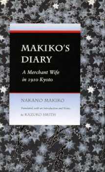 9780804724418-0804724415-Makiko's Diary: A Merchant Wife in 1910 Kyoto