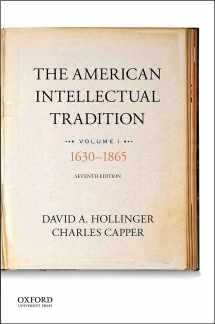 9780190262327-019026232X-The American Intellectual Tradition: Volume I: 1630 to 1865