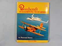 9780911139068-0911139060-Beechcraft: Staggerwing to Starship, an Illustrated History