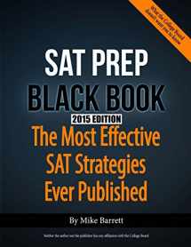9780615780849-0615780849-The SAT Prep Black Book: The Most Effective SAT Strategies Ever Published