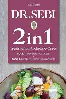 9781653327515-1653327510-DR.SEBI 2 IN 1 TREATMENTS, CURES & PRODUCTS BOOK: Treatments of Dr.Sebi + Cell Food List and & Products