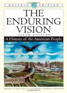 9780547052151-0547052154-The Enduring Vision: A History of the American People
