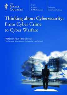 9781598039436-1598039431-Thinking about Cybersecurity: From Cyber Crime to Cyber Warfare