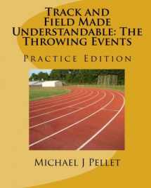 9781453770221-1453770224-Track and Field Made Understandable: The Throwing Events: Practice Edition