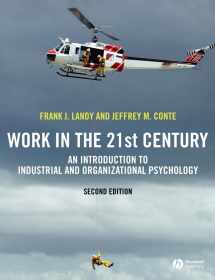 9781405144346-1405144343-Work in the 21st Century: An Introduction to Industrial and Organizational Psychology