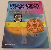 9781451186253-1451186258-Neuroanatomy in Clinical Context: An Atlas of Structures, Sections, Systems, and Syndromes