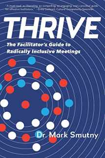 9781733928106-1733928103-THRIVE: The Facilitator's Guide to Radically Inclusive Meetings