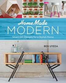 9780762455072-0762455071-HomeMade Modern: Smart DIY Designs for a Stylish Home