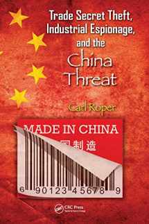 9781439899380-143989938X-Trade Secret Theft, Industrial Espionage, and the China Threat
