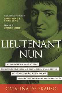9780807070734-0807070734-Lieutenant Nun: The True Story of a Cross-Dressing, Transatlantic Adventurer Who Escaped From a Spanish Convent in 1599 and Lived as a Man