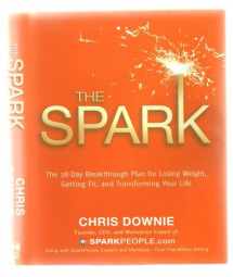 9781401926458-1401926452-The Spark: The 28-Day Breakthrough Plan for Losing Weight, Getting Fit, and Transforming Your Life