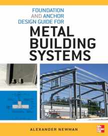 9780071766357-0071766359-Foundation and Anchor Design Guide for Metal Building Systems