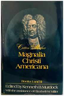9780674541559-0674541553-Magnalia Christi Americana, Books I and II