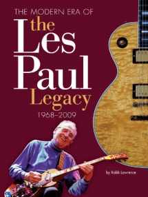 9781423455318-1423455312-The Modern Era of the Les Paul Legacy: 1968-2009