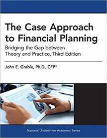 9781945424021-1945424028-The Case Approach to Financial Planning: Bridging the Gap between Theory and Practice, 3rd Edition