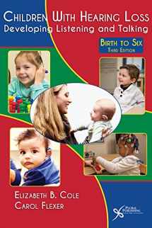 9781597565660-1597565660-Children With Hearing Loss: Developing Listening and Talking: Birth to Six