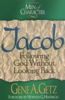 9780805461701-0805461701-Men of Character: Jacob: Following God Without Looking Back (Volume 7)