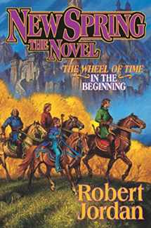 9780765306296-0765306298-New Spring: The Novel (Wheel of Time, 15)