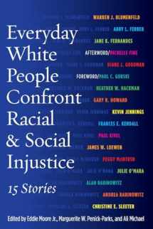 9781620362082-1620362082-Everyday White People Confront Racial and Social Injustice