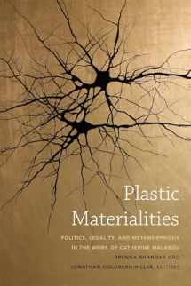 9780822358459-082235845X-Plastic Materialities: Politics, Legality, and Metamorphosis in the Work of Catherine Malabou