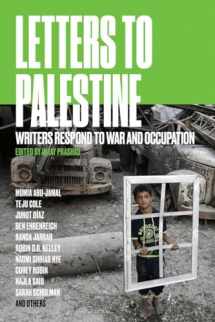 9781784780678-1784780677-Letters to Palestine: Writers Respond to War and Occupation