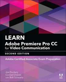 9780134878577-0134878574-Learn Adobe Premiere Pro CC for Video Communication: Adobe Certified Associate Exam Preparation (Adobe Certified Associate (ACA))
