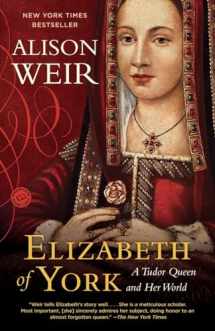 9780345521378-0345521374-Elizabeth of York: A Tudor Queen and Her World