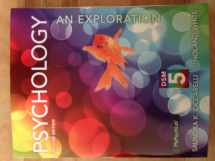 9780205979608-0205979602-Psychology: An Exploration: DSM-5