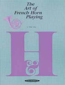 9780874870213-0874870216-The Art of French Horn Playing (The Art of Series)