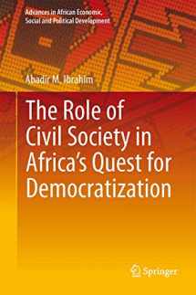 9783319183824-3319183826-The Role of Civil Society in Africa’s Quest for Democratization (Advances in African Economic, Social and Political Development, 5)