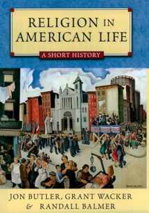 9780195158243-0195158245-Religion in American Life: A Short History
