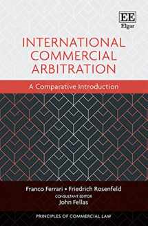 9781800882805-1800882807-International Commercial Arbitration: A Comparative Introduction (Principles of Commercial Law series)