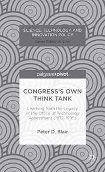 9781137360892-1137360895-Congress’s Own Think Tank: Learning from the Legacy of the Office of Technology Assessment (1972-1995) (Science, Technology, and Innovation Policy)