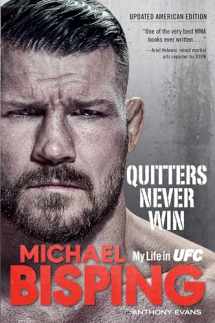 9781635767056-1635767059-Quitters Never Win: My Life in UFC ― The American Edition