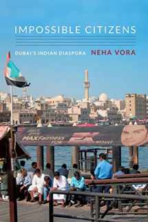 9780822353935-0822353938-Impossible Citizens: Dubai's Indian Diaspora