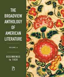 9781554814640-1554814642-The Broadview Anthology of American Literature Volume A: Beginnings to 1820