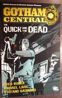 9781401209124-1401209122-Batman: Gotham Central 4: The Quick and the Dead