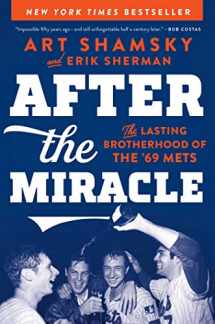 9781501176517-150117651X-After the Miracle: The Lasting Brotherhood of the '69 Mets