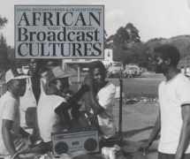 9780852558287-0852558287-African Broadcast Cultures: Radio in Transition